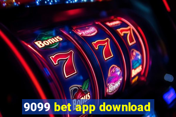 9099 bet app download